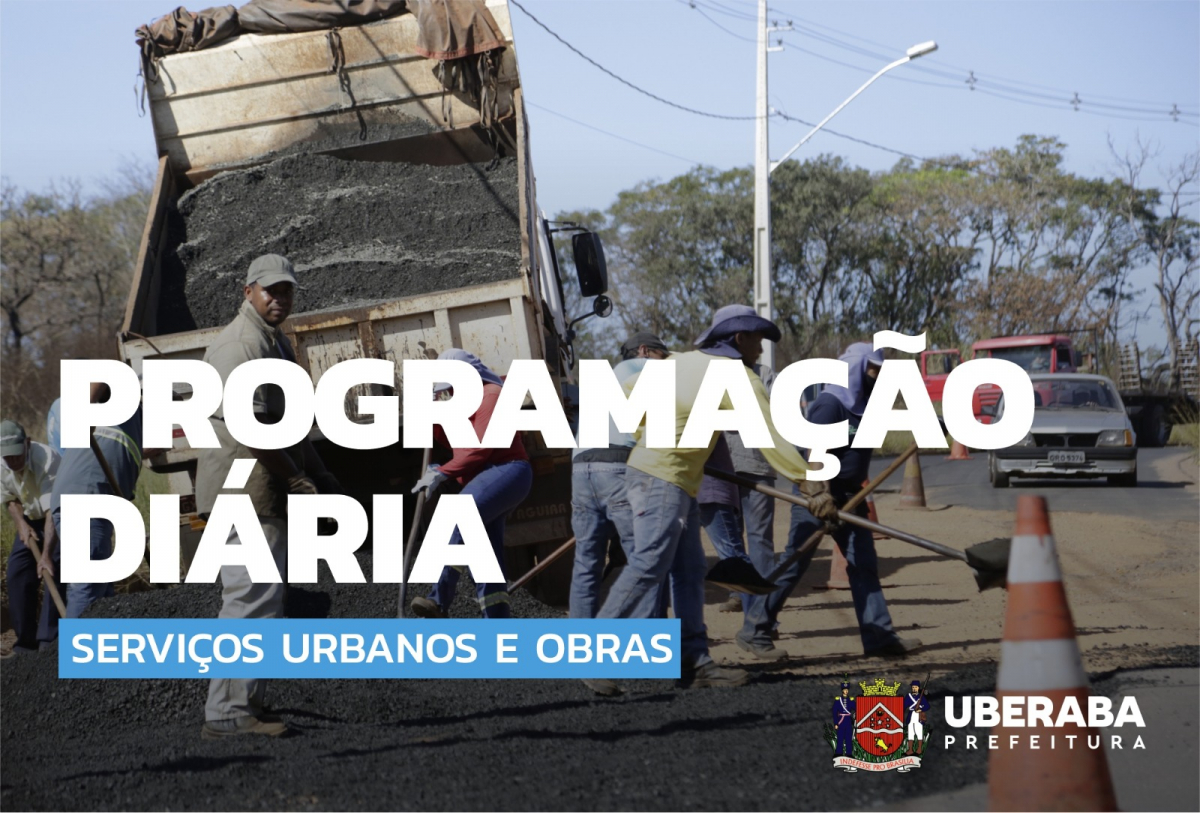 A imagem da Programação Diária dos Serviços Urbanos e Obras da Prefeitura de Uberaba mostra trabalhadores espalhando asfalto de um caminhão basculante em uma obra de construção ou manutenção de ruas e avenidas.