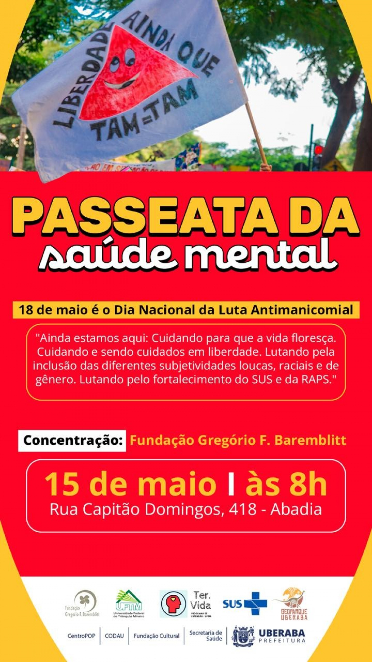 O cartaz divulga a Passeata da Saúde Mental,.